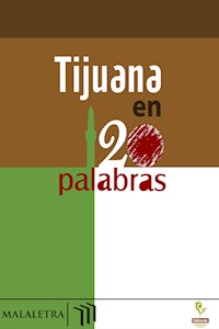 Tijuana en 120 palabras - NortEstación VA - E-Book