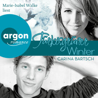 Türkisgrüner Winter (Ungekürzte Lesung) - Carina Bartsch - Hörbuch