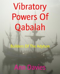 Vibratory Powers Of Qabalah - Ann Davies - E-Book