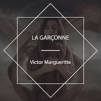 La garçonne - Victor Margueritte - Hörbuch