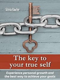 The key to your true self - Silvia Kaufer - E-Book