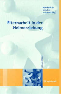 Elternarbeit in der Heimerziehung - Hans Günther Homfeldt - E-Book