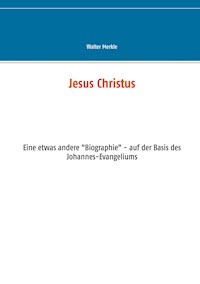 Jesus Christus - Walter Merkle - E-Book