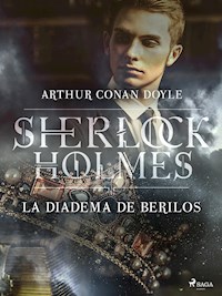 La diadema de berilos - Arthur Conan Doyle - E-Book