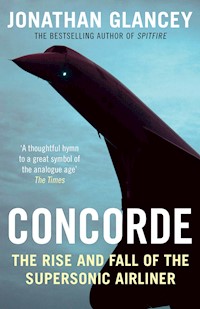 Concorde - Jonathan Glancey - E-Book