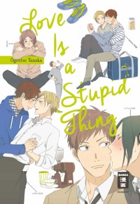 Love is a Stupid Thing - Ogeretsu Tanaka - E-Book