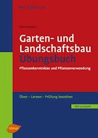 Der Gärtner 4. Garten- und Landschaftsbau. Übungsbuch - Karin Janowitz - E-Book