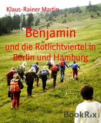 Benjamin - Klaus-Rainer Martin - kostenlos E-Book