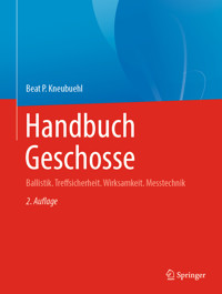 Handbuch Geschosse - Beat P. Kneubuehl - E-Book