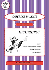 Tipitipitipso - Kurt Feltz - E-Book