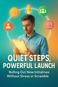 Quiet Steps, Powerful Launch - David Patterson - E-Book