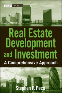 Real Estate Development and Investment - S. P. Peca - E-Book