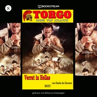 Torgo - Prinz von Atlantis, Folge 8: Verrat in Hellas - Charles de Clermont - Hörbuch