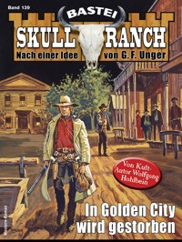 Skull-Ranch 139 - Wolfgang Hohlbein - E-Book