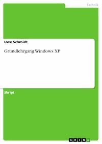 Grundlehrgang Windows XP - Uwe Schmidt - E-Book