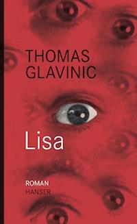 Lisa - Thomas Glavinic - E-Book