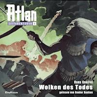 Atlan Zeitabenteuer 06: Wolken des Todes - Hans Kneifel - Hörbuch