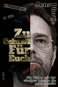 Zu schnell für Euch - Jens Pfortje - E-Book