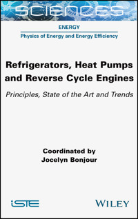 Refrigerators, Heat Pumps and Reverse Cycle Engines -  - E-Book