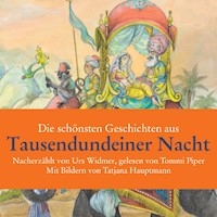 Die schönsten Geschichten aus Tausendundeiner Nacht - Urs Widmer - Hörbuch