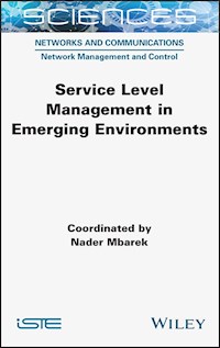 Service Level Management in Emerging Environments - Nader Mbarek - E-Book