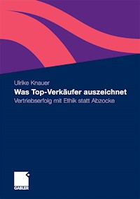 Was Top-Verkäufer auszeichnet - Ulrike Knauer - E-Book