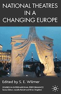 National Theatres in a Changing Europe -  - E-Book