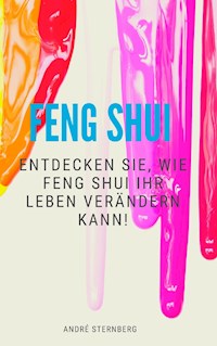Feng Shui - Andre Sternberg - E-Book