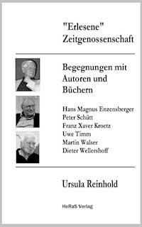 "Erlesene" Zeitgenossenschaft - Ursula Reinhold - E-Book