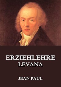 Erziehlehre (Levana) - Jean Paul - E-Book