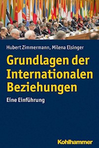 Grundlagen der Internationalen Beziehungen - Hubert Zimmermann - E-Book