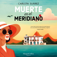 Muerte en el meridiano - Carlota Suárez - Hörbuch