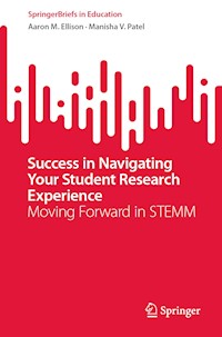 Success in Navigating Your Student Research Experience - Aaron M. Ellison - E-Book
