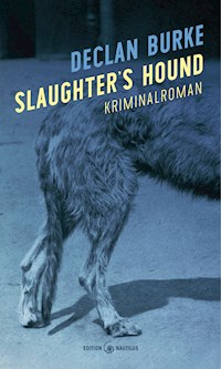 Slaughter's Hound - Declan Burke - E-Book