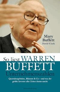 So liest Warren Buffett Unternehmenszahlen - David Clark - E-Book