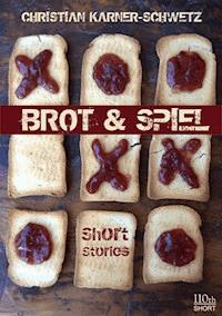 Zwischen Brot & Spiel - Christian Karner-Schwetz - E-Book