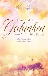 Doch die Gedanken bleiben - Helen Rose - E-Book