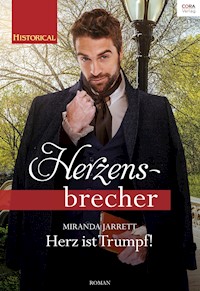 Herz ist Trumpf! - Miranda Jarrett - E-Book