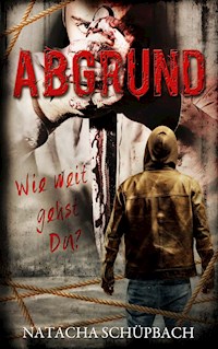 Abgrund - Natacha Schüpbach - E-Book