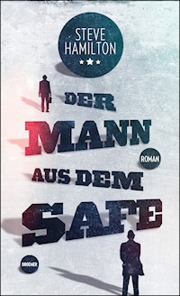 Der Mann aus dem Safe - Steve Hamilton - E-Book