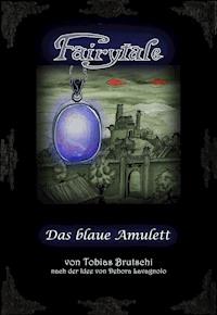 Das blaue Amulett - Tobias Brutschi - E-Book