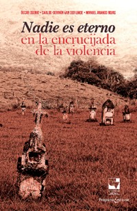 Nadie es eterno en la encrucijada de la violencia - Varios autores - E-Book