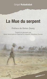 La Mue du serpent - Grigol Robakidzé - E-Book