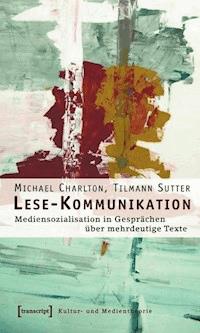 Lese-Kommunikation - Michael Charlton - E-Book