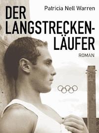 Der Langstreckenläufer (Klassiker der schwulen Literatur) - Patricia Nell Warren - E-Book