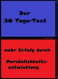Der 30 Tage Test - Sylvia Dingeldein - E-Book