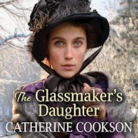 The Glassmaker's Daughter - Catherine Cookson - Hörbuch