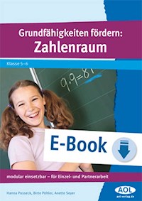 Grundfähigkeiten fördern: Zahlenraum - Hanna Passeck - E-Book