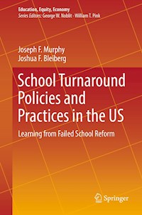 School Turnaround Policies and Practices in the US - Joseph F. Murphy - E-Book