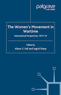 The Women's Movement in Wartime -  - E-Book